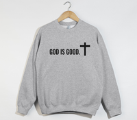 Load image into Gallery viewer, God Is Good Sweatshirt
