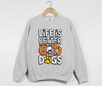 Load image into Gallery viewer, Life Is Better With God And Dogs - Sweatshirt
