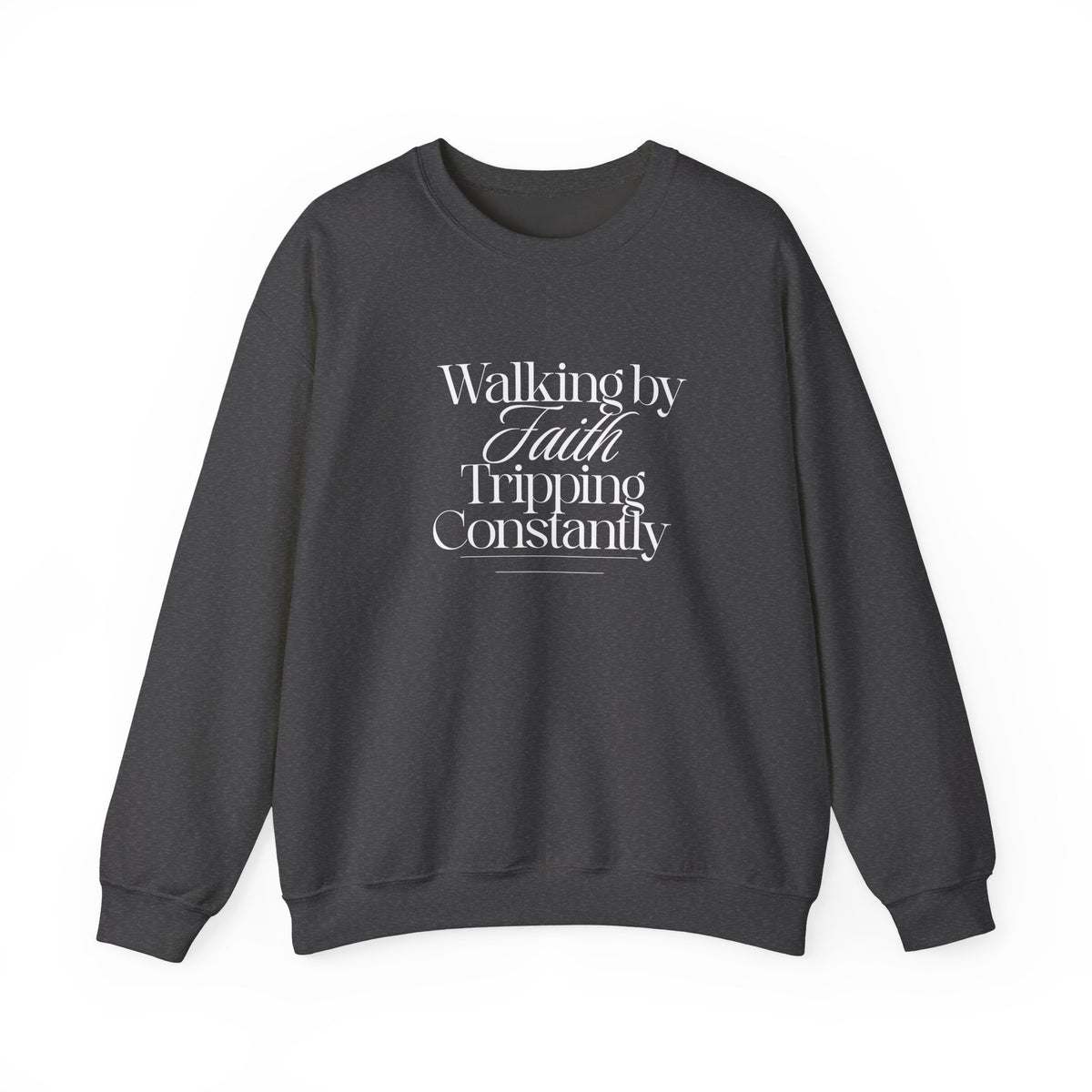 Walking by Faith Tripping Constantly, Funny Christian Sweatshirt, Gift for Christian, Religious Sweater