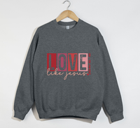 Load image into Gallery viewer, Love Like Jesus - Sweatshirt
