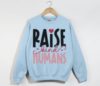 Load image into Gallery viewer, Raise Kind Humans - Sweatshirt
