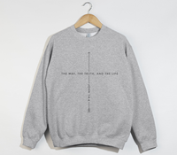 Load image into Gallery viewer, The Way, The Truth And The Life - Christian Sweatshirt
