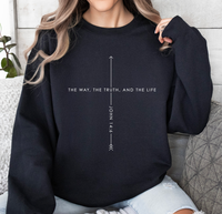 Load image into Gallery viewer, John 14:6 The Way, The Truth, And The Life - Sweatshirt
