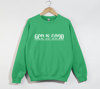 Load image into Gallery viewer, God Is Good All The Time - Sweatshirt
