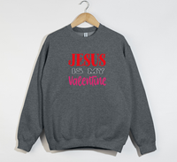 Load image into Gallery viewer, Jesus Is My Valentine - Sweatshirt
