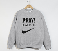 Load image into Gallery viewer, Pray! Just Do It - Christian Sweatshirt
