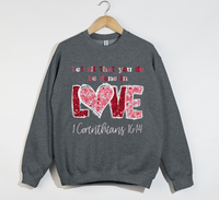 Load image into Gallery viewer, Let All That You Do Be Done In Love - Christian Sweatshirt
