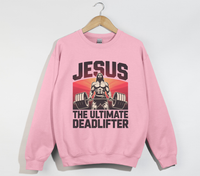 Load image into Gallery viewer, Jesus The Ultimate Deadlifter - Sweatshirt
