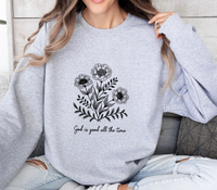 Load image into Gallery viewer, God Is Good All The Time - Sweatshirt
