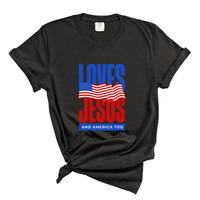 Load image into Gallery viewer, Love Jesus and America Too Shirt - Patriotic Christian Comfort Colors Tee