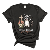 Load image into Gallery viewer, Still Feral Just Forgiven - Comfort Colors Tee