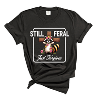 Load image into Gallery viewer, Still Feral Just Forgiven - Comfort Colors Tee