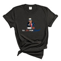 Load image into Gallery viewer, I Want You To Die For Israel - Political Statement Shirt Comfort Colors Tee