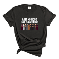 Load image into Gallery viewer, Ain't No Hood Like Sainthood Tee - Catholic Sainthood Shirt