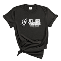 Load image into Gallery viewer, By His Wounds We Are Healed - Comfort Colors Tee