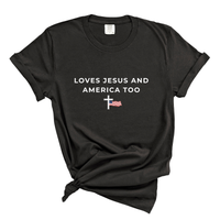 Load image into Gallery viewer, Love Jesus and America Too - Patriotic Christian Shirt Comfort Colors Tee