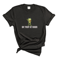Load image into Gallery viewer, We Pray At Dawn - Comfort Colors Tee