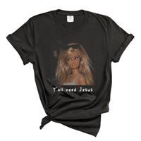 Load image into Gallery viewer, Ya'll Need Jesus  - Christian Humor Comfort Colors Women's Tee