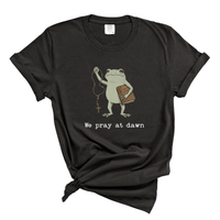Load image into Gallery viewer, We Pray At Dawn - Funny Prayer Warrior Toad Comfort Colors Tee