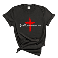Load image into Gallery viewer, I Can't But I Know A Guy - Comfort Colors Tee