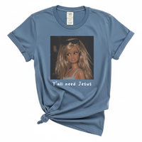 Load image into Gallery viewer, Y'all Need Jesus - Women's Comfort Colors Tee