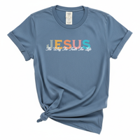 Load image into Gallery viewer, Jesus The Way The Truth The Life - Comfort Colors Tee