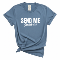 Load image into Gallery viewer, Send Me Isaiah 6:8 - Comfort Colors Tee