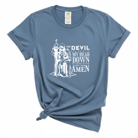 Load image into Gallery viewer, The Devil Saw Me With My Head Down Until I Said Amen - Comfort Colors Tee