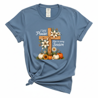 Load image into Gallery viewer, I Will Praise Him in Every Season Shirt - Autumn Fall Shirt