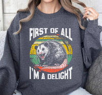 Load image into Gallery viewer, First of All - I&#39;m a Delight Unisex Sweatshirt

