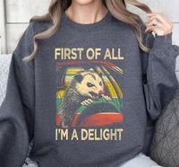 Load image into Gallery viewer, First of All - I&#39;m a Delight Unisex Sweatshirt

