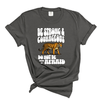 Load image into Gallery viewer, Be Strong And Courageous - Joshua 1:9 Comfort Colors Tee