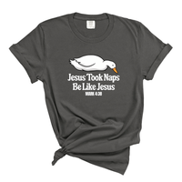Load image into Gallery viewer, Jesus Took Naps Shirt Be Like Jesus - Funny Christian Goose Shirt