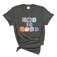 Load image into Gallery viewer, God Is Good - Comfort Colors Tee