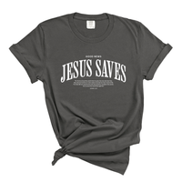 Load image into Gallery viewer, Jesus Saves - John 3:16 Scripture Comfort Colors Tee