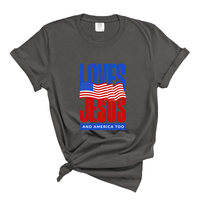 Load image into Gallery viewer, Love Jesus and America Too Shirt - Patriotic Christian Comfort Colors Tee
