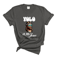 Load image into Gallery viewer, YOLO J/K BRB Jesus -Funny Jesus Shirt Comfort Colors Tee