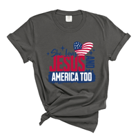 Load image into Gallery viewer, She Loves Jesus and America Too - Comfort Colors Tee