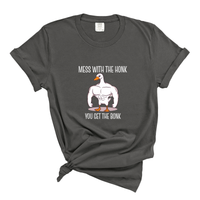 Load image into Gallery viewer, Mess With The Honk You Get The Bonk - Comfort Colors Tee