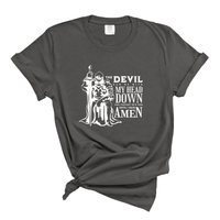 Load image into Gallery viewer, The Devil Saw Me With My Head Down Until I Said Amen - Comfort Colors Tee