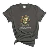Load image into Gallery viewer, I Could Be Meaner But Jesus Said No - Christian Humor Shirt
