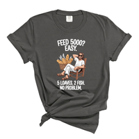 Load image into Gallery viewer, Feed 5000 5 Loaves 2 Fish Shirt - Funny Christian Jesus Shirt