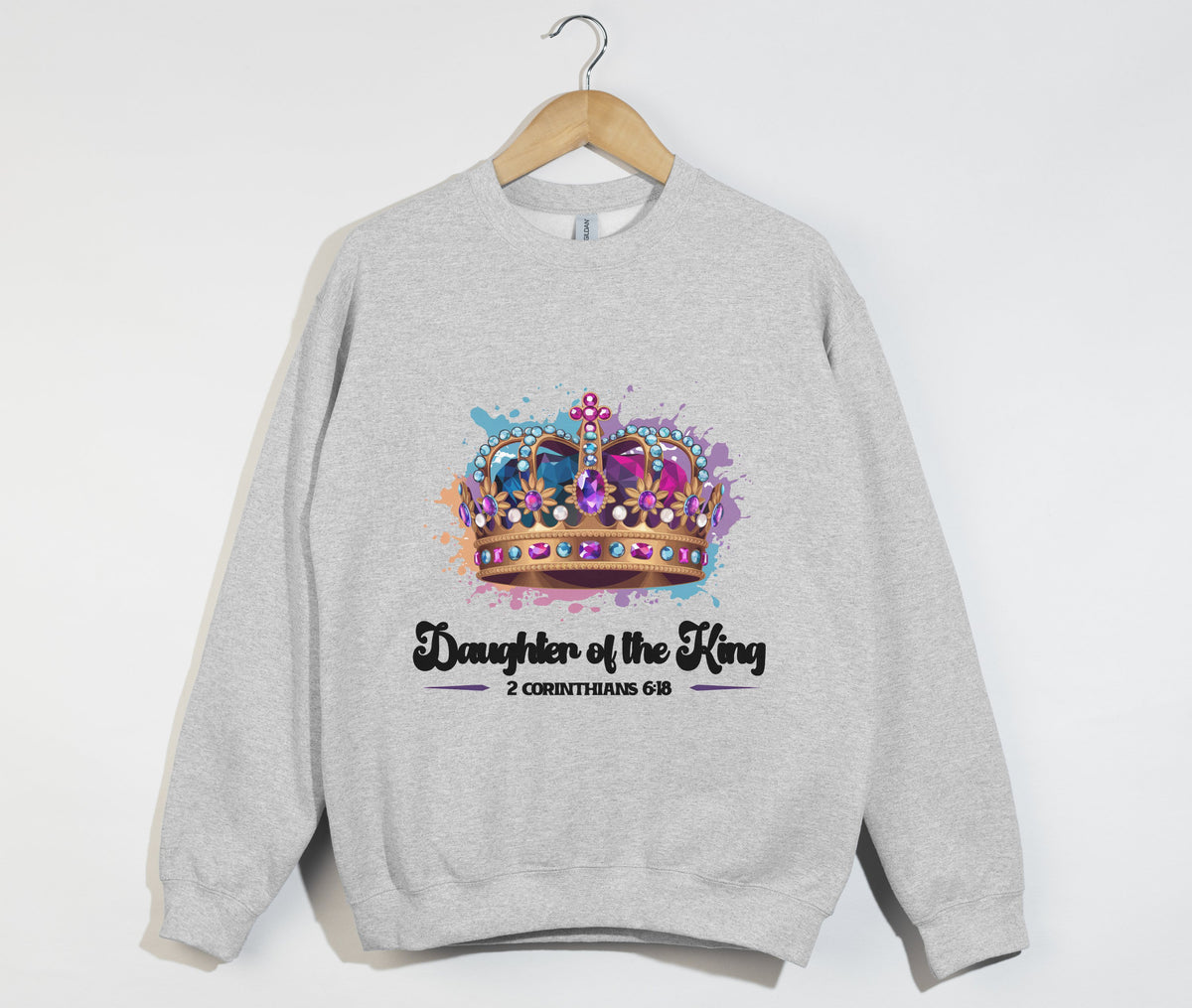 Daughter Of The King - Christian Sweatshirt