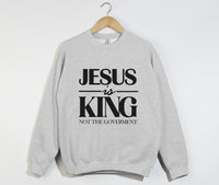 Load image into Gallery viewer, Jesus Is King, Not The Government - Christian Sweatshirt
