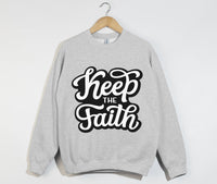 Load image into Gallery viewer, Keep The Faith - Christian Sweatshirt
