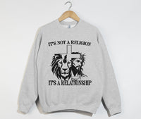 Load image into Gallery viewer, It&#39;s Not A Religion, It&#39;s A Relationship - Christian Sweatshirt
