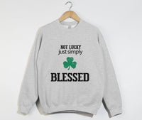 Load image into Gallery viewer, Not Lucky, Just Simply Blessed - Christian Sweatshirt
