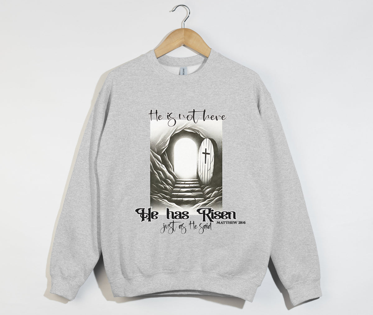 He Is Not Here, He Has Risen - Christian Sweatshirt