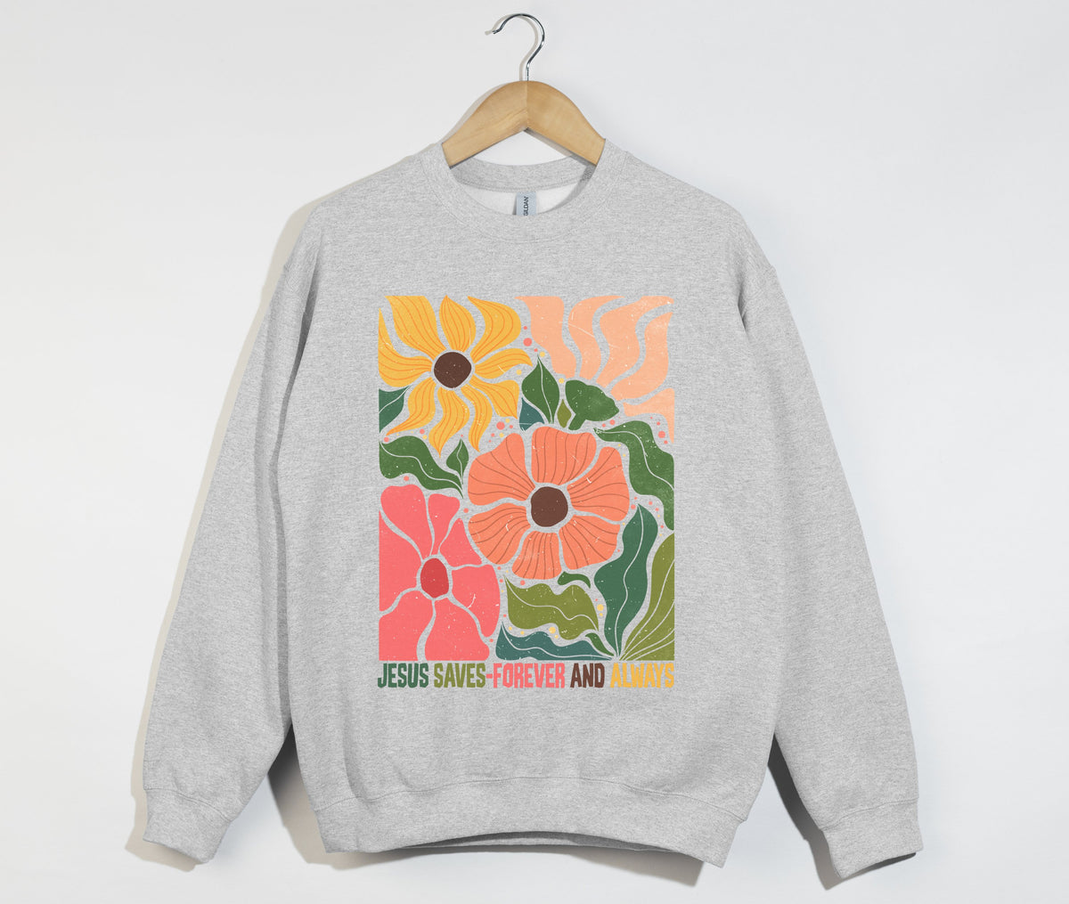 Jesus Saves, Forever And Always - Christian Sweatshirt