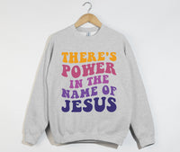 Load image into Gallery viewer, There's Power In The Name Of Jesus - Christian Sweatshirt